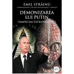 Demonizarea lui Putin. Vampir sau extraterestru? Războiul dronelor